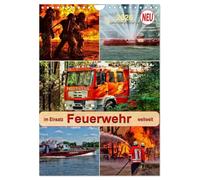 Feuerwehr - im Einsatz weltweit (Wandkalender 2026 DIN A4 hoch), CALVENDO Monatskalender: Selbstlose Retter im gefährlichen Einsatz.