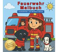 Feuerwehr-Malbuch: Kreativ lernen & Spaß haben - 50 Seiten Ausmalbilder & Mitmach-Rätsel für Kinder ab 3 Jahren