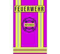 Feuerwehr Notizbuch: Praktischer Begleiter für Notizen im Einsatz - Einsatz Notizbuch (pink)