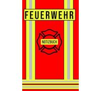 Feuerwehr Notizbuch: Praktischer Begleiter für Notizen im Einsatz - Einsatz Notizbuch (rot)