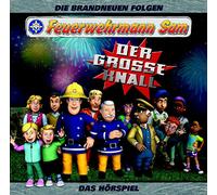 Feuerwehrmann Sam - Der Große Knall (das Hörspiel)