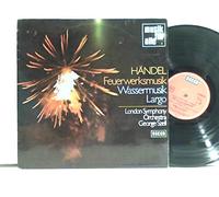 FEUERWERKSMUSIK WASSERMUSIK LARGO SZELL