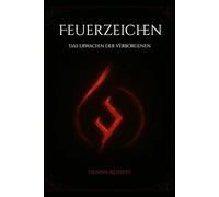 Feuerzeichen - Das Erwachen der Verborgenen: Urban Fantasy Roman - Band 1 der Feuerzeichen-Saga