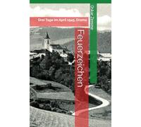 Feuerzeichen: Drei Tage im April, Drama