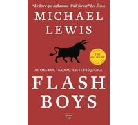Feuilleton non fiction Flash Boys: Histoire d'une révolte à Wall Street