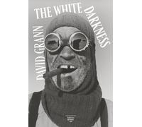 Feuilleton non fiction The White Darkness