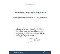 Feuillets de graphologie n°5: Etude de la Personnalité - Le Développement: Tome 5, Etude de la personnalité, le développement