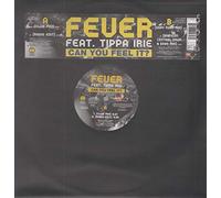 Fever Feat.Tippa Irie - Can You Feel It ? [Vinyl Single]