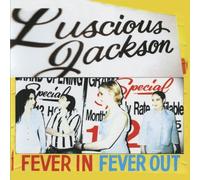 Fever In Fever Out by Luscious Jackson (2015-08-02)