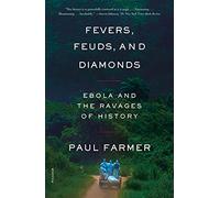 Fevers, Feuds, and Diamonds: Ebola and the Ravages of History