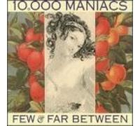 Few and Far Between by 10,000 Maniacs (1993-07-09)