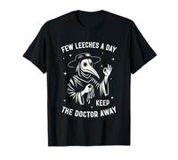 Few Leeches A Day Funny Plague Doctor Middle Age Medicine Camiseta