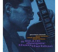 Fewell, Garrison - Deeper Than The Blue