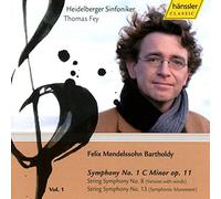 Fey,T. - Mendelssohn: Symphony No. 1; String Symphonies Nos. 8 & 13
