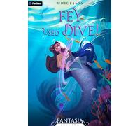 Fey Used Dive!: A Slice-of-Life LitRPG (Fantasia, 2)