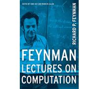 Feynman Lectures On Computation (Frontiers in Physics)