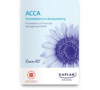 FFM - FOUNDATIONS IN FINANCIAL MANAGEMENT - EXAM KIT