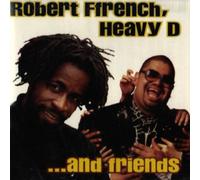 Ffrench - Robert Ffrench, Heavy D, and Friends