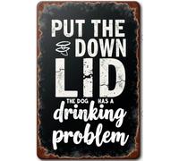 FGHRR Cartel de aluminio con texto en inglés "Put The Lid Down The Dog Has A Drinking Problem", accesorios de metal, póster de regalo, 30,5 x 20,3 cm