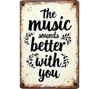 FGHRR Letrero de aluminio con texto en inglés "The Music Sounds Better with You" (La música suena mejor contigo)