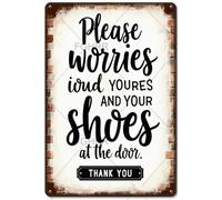 FGHRR Letrero de metal con texto en inglés "Please Leave Your Worries and Your Shoes at The Door" para decoración de pared, accesorios de puerta de hierro, póster de regalo, 12 x 8 pulgadas