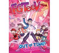 FGTeeV: Out of Time!: A Graphic Novel