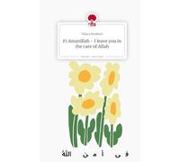 Fi Amanillah - I leave you in the care of Allah. Life is a Story - story.one