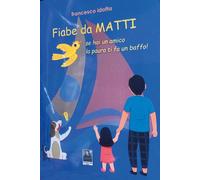 Fiabe da matti. Se hai un amico la paura ti fa un baffo! (Omnibus)