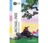 Fiabe e favole. Ediz. illustrata (Oscar junior)