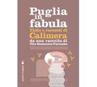 Fiabe e racconti di Calimera. Con File audio per il download (Puglia in fabula)