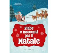 Fiabe e racconti per il Natale. Ediz. a colori (Le grandi raccolte)