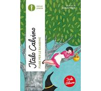 Fiabe per le bambine. Fiabe italiane (Oscar junior)