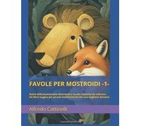FIABE PER MOSTROIDI -1-: Storie della buonanotte divertenti e favole classiche da colorare. Un libro magico per piccoli mostriciattoli che non vogliono dormire.
