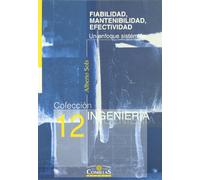Fiabilidad, mantenibilidad, efectividad: Un enfoque sistémico: 12 (Ingeniería)