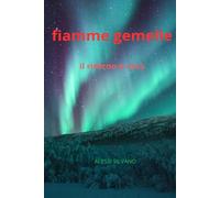FIAMME GEMELLE: IL RITORNO A CASA