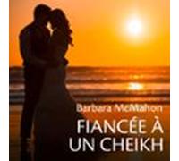 Fiancée À Un Cheikh (audiolibro)
