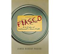Fiasco: A History of Hollywood's Iconic Flops