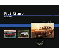 Fiat Ritmo. 1978-1987. Ediz. illustrata (Historica)