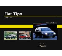 Fiat Tipo. 1988-1995. Ediz. illustrata (Historica)