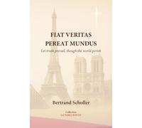 FIAT VERITAS PEREAT MUNDUS: Let truth prevail, though the world perish (LA TABLE ROUGE)