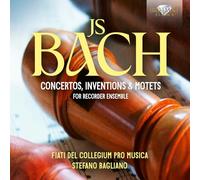 Fiati del Collegium Pro Musica|Stefano Bagliano - J.S. Bach: Concertos, Inventions & Motets for Recorder Ensemble