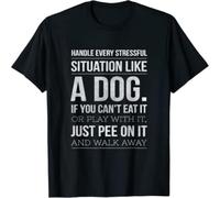 FIATI00P Handle Stress Like A Dog - Dog Lover T-Shirt for Men & Women