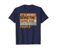 FIATI00P It's Weird Being The Same Age As Old People Retro Sarcastic T-Shirt Dark Blue