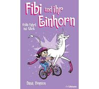 Fibi und ihr Einhorn (Bd. 2) - Volle Fahrt ins Glück