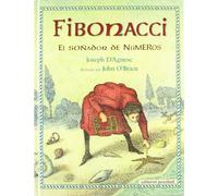 FIBONACCI, EL SOÑADOR DE NÚMEROS: El Sonador de Numeros (NARRATIVA BREVE)
