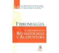 Fibromialgia: Su Tratamiento En Reumatologia Y Acupuntura