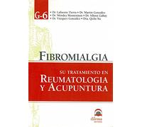 FIBROMIALGIA. SU TRATAMIENTO EN REUMATOLOGIA Y ACUPUNTURA