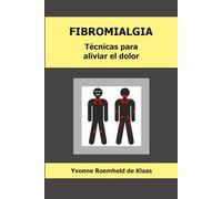 FIBROMIALGIA: Técnicas para aliviar el dolor