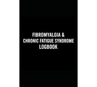 Fibromyalgia & ME/CFS Daily Log: A 3-Month Journal for Tracking Pain, Fatigue, and Post-Exertional Malaise (PEM): Includes Pacing Prompts and Medical Reference Pages for Patient Advocacy.
