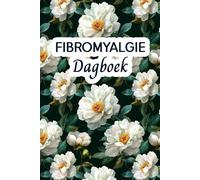 Fibromyalgie Dagboek: Een praktisch hulpmiddel voor beter pijnbeheer en zelfinzicht